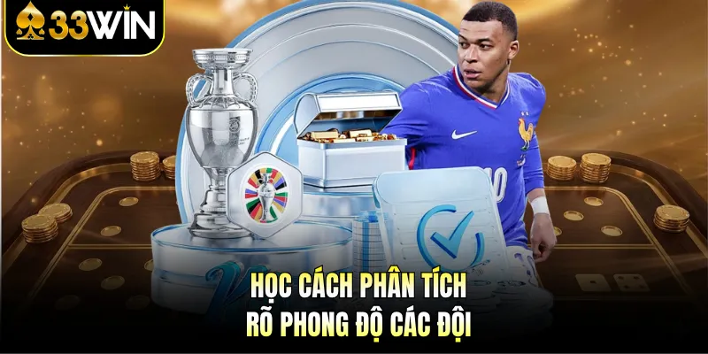 Kèo Ma Lai - Bí Quyết Tham Gia Thắng Dễ Dàng Cùng 33WIN 3 Học cách phân tích rõ phong độ các đội