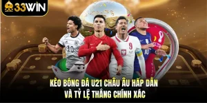 Kèo Bóng Đá U21 Châu Âu - Cá Cược Hấp Dẫn Và Chính Xác