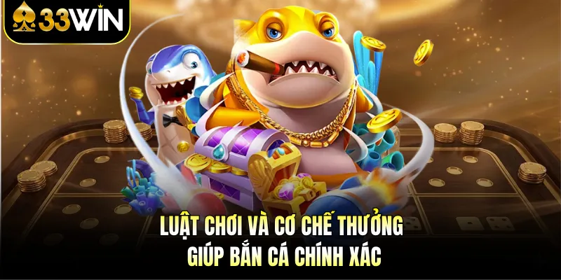 Bắn Cá Xèng 2 - Thưởng Cao Và Chiến Thuật Thông Minh 2 Luật chơi và cơ chế thưởng giúp bắn cá chính xác