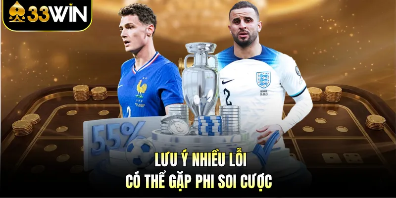 Kèo Ma Lai - Bí Quyết Tham Gia Thắng Dễ Dàng Cùng 33WIN 4 Lưu ý nhiều lỗi có thể gặp phi soi cược