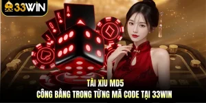 Tài Xỉu Md5 - Công Bằng Trong Từng Mã Code Tại 33WIN
